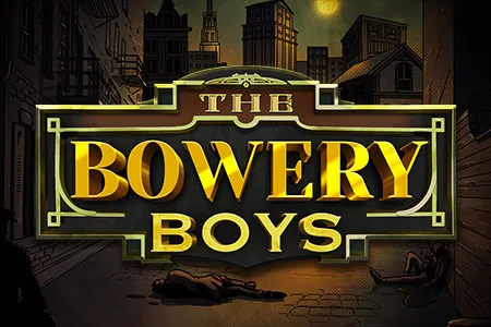 The Bowery Boys
